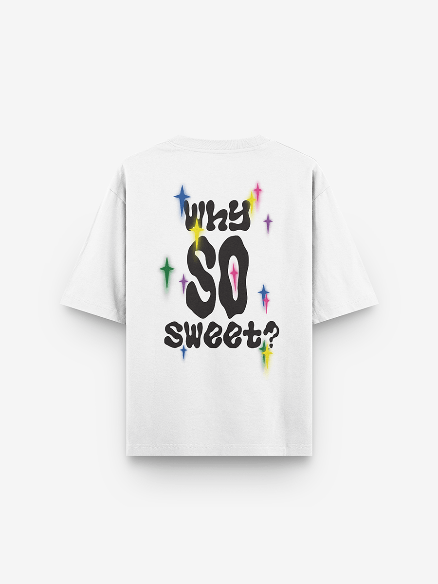 Why So Sweet Regular Fit